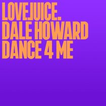 Dale Howard – Dance 4 Me