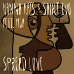 Hanna Hais, Moa, Saint Evo – Spread Love