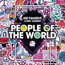 Kid Massive, Corey Andrew – People Of The World