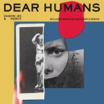 Damon Jee, Snem K – Dear Humans