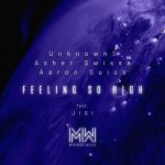 Aaron Suiss, Asher Swissa, UnknownS – Feeling So High