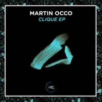 Martin Occo – Clique EP