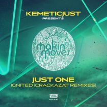 KemeticJust, Just One – Ignited (Crackazat Remixes) [feat. Just One]