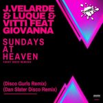 Luque, Vitti, Giovanna, J.Velarde – Sundays At Heaven 2022 (Funky House Mixes)