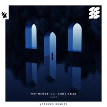Henry Green, Trey Mirror – Water – Farves Remix