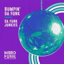 Da Funk Junkies – Bumpin’ Da Funk