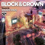 Block & Crown – Voulez vous