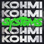 Kohmi – Systems (Extended Mix)