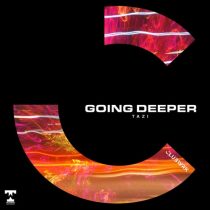 Tazi – Going Deeper (Extended Mix)