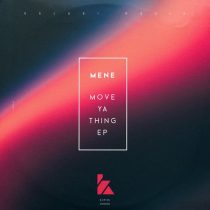 Mene – Move Ya Thing EP