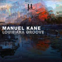 Manuel Kane – Louisiana Groove