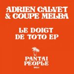 Adrien Calvet – Le Doigt De Toto – EP