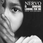 NERVO, Ace Paloma – Is Someone Looking for Me (feat. Ace Paloma) [Extended Mix]