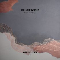 Callum Edwards – Dirty Money EP