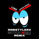 Rnbstylerz – Like Wooh Wooh
