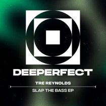 Tre Reynolds – Slap The Bass EP