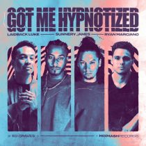 Laidback Luke, Ryan Marciano, Sunnery James, Ed Graves – Got Me Hypnotized (Extended Mix)
