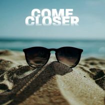 Come Closer – La Plage