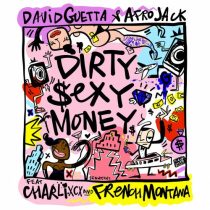 David Guetta, Afrojack, Charli Xcx, French Montana – Dirty Sexy Money (feat. Charli XCX & French Montana)