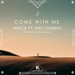 Nasca, Nat Conway, Cafe De Anatolia – Come With Me