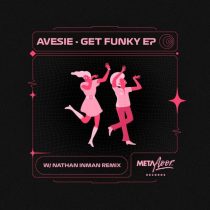 Avesie – Get Funky EP