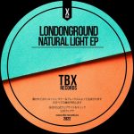 LondonGround – Natural Light EP
