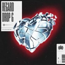 Regard, Drop G – No Love For You (Extended)