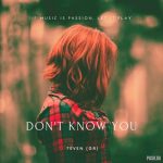 7even (GR) – Don’t Know You