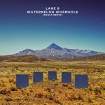 Lane 8 – Watermelon Wormhole (OCULA Remix)