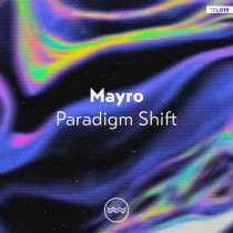Mayro – Paradigm Shift
