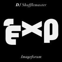 DJ Shufflemaster – Imageforum