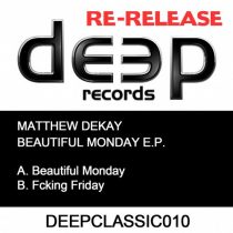 Matthew Dekay – Beautiful Monday / Fucking Friday