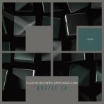 Eugene Becker, Santiago Luna – Brezee EP