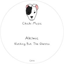 Alk3mic – Nothing But The Ghetto