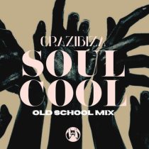 Crazibiza – Crazibiza – Soul Cool ( Old School Mix )