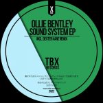 Ollie Bentley – Sound System EP