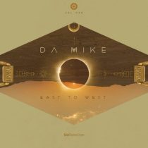 Da Mike – East to West