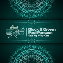 Block & Crown, Paul Parsons – Got My Way Out