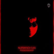 Nurmanov (UA) – Possession EP