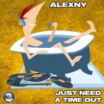 Alexny – Just Need A Time Out