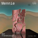 Mennie – Bad Transmission