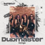 Dubmaster – Conga