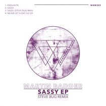 Martin Badder – Sassy EP (Steve Bug Rmx)