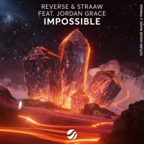 Reverse, Jordan Grace, STRAAW – Impossible
