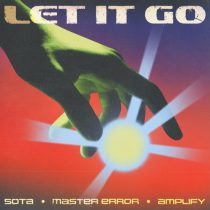 Amplify, Sota, Master Error – Let It Go