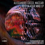 Alessandro Cocco, Maccari – DEEP IN YOUR MIND EP