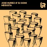 Jose Nunez, DJ Gomi – MeGusta
