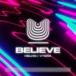 VYERA, Helvig – Believe