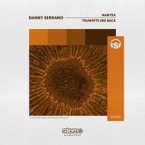Danny Serrano – Mantra / Trumpets Are Back
