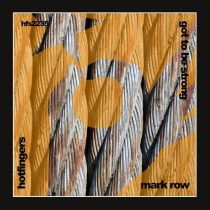 Mark Row – Got to Be Strong
